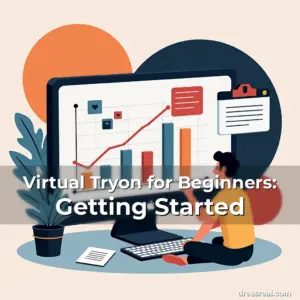 Artistic representation for Virtual Tryon for Beginners: Getting Started