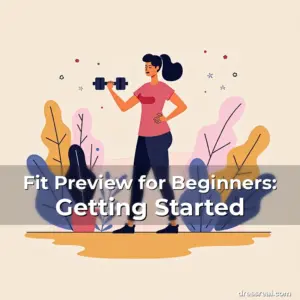 Artistic representation for Fit Preview for Beginners: Getting Started