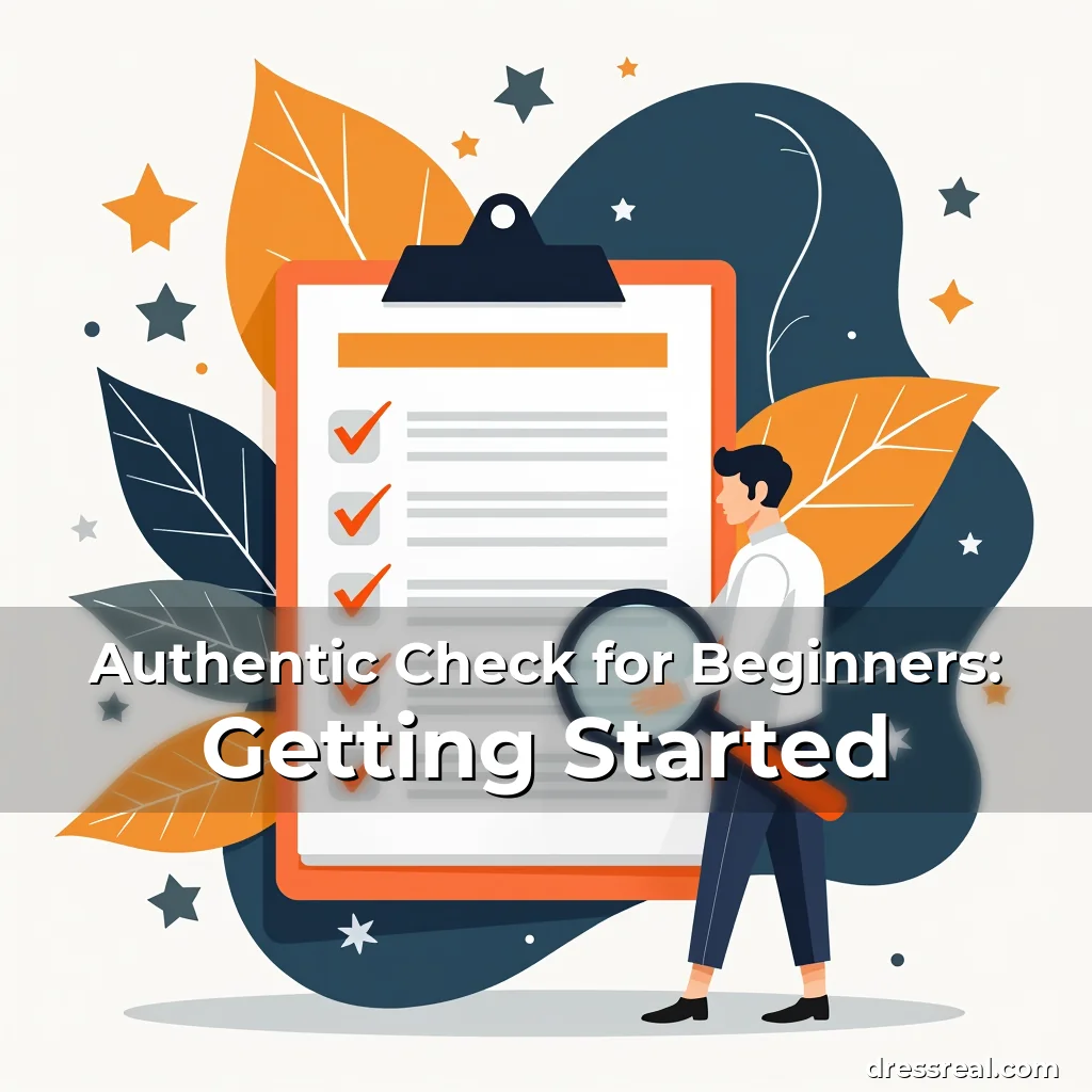 Artistic representation for Authentic Check for Beginners: Getting Started